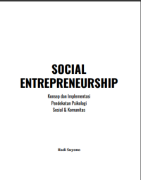 Image of SOCIAL ENTREPRENEURSHIP Konsep dan implementasi Pendekatan Psikologi Sosial & Komunitas
Konsep dan implementasi Pendekatan Psikologi Sosial & Komunitas
