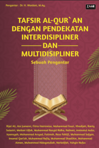 Image of TAFSIR AL-QUR`AN DENGAN
TAFSIR AL-QUR`AN DENGAN PENDEKATAN INTERDISIPLINER DAN MULTIDISIPLINER Sebuah Pengantar